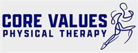 Core Values Physical Therapy and Wellness, PLLC Core Values Physical Therapy and Wellness, PLLC