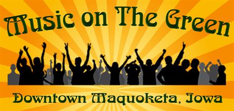 Music on The Green / Downtown Maquoketa