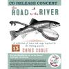 CD Release Concert - the Road to the River