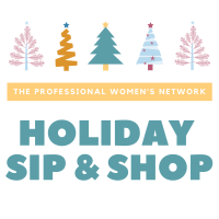 The Professional Women's Network Annual Sip & Shop
