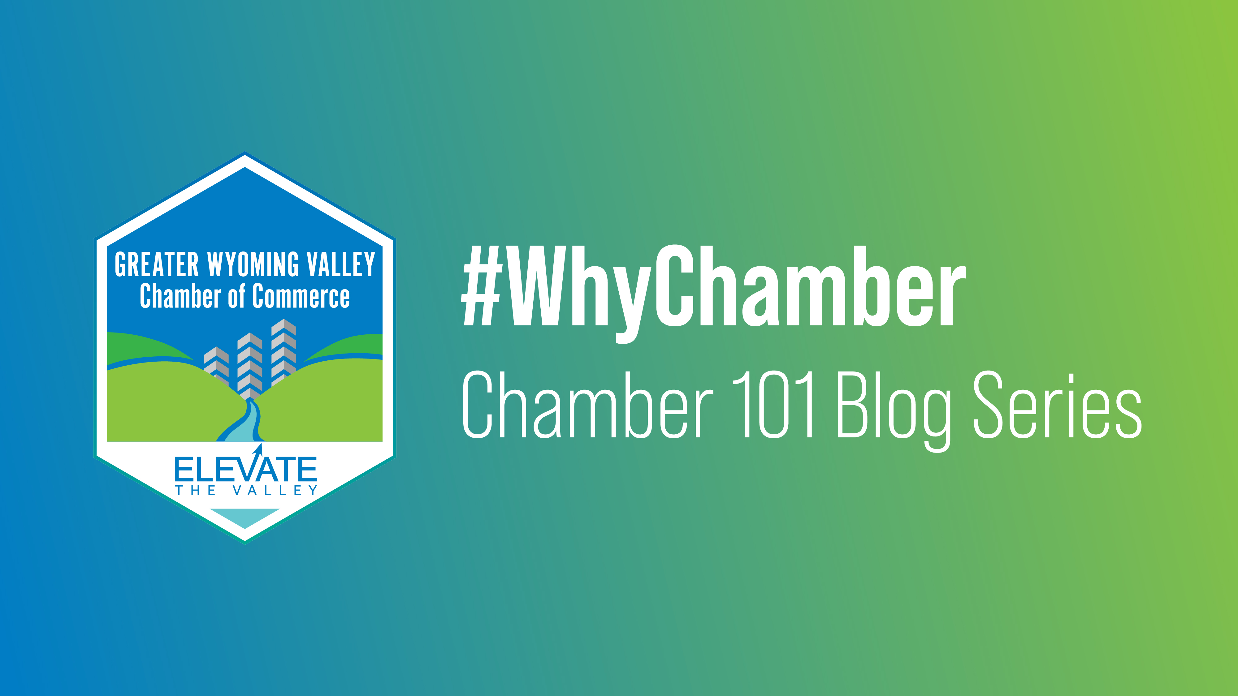 #WhyChamber: Chamber 101 #WhyChamber: Chamber 101