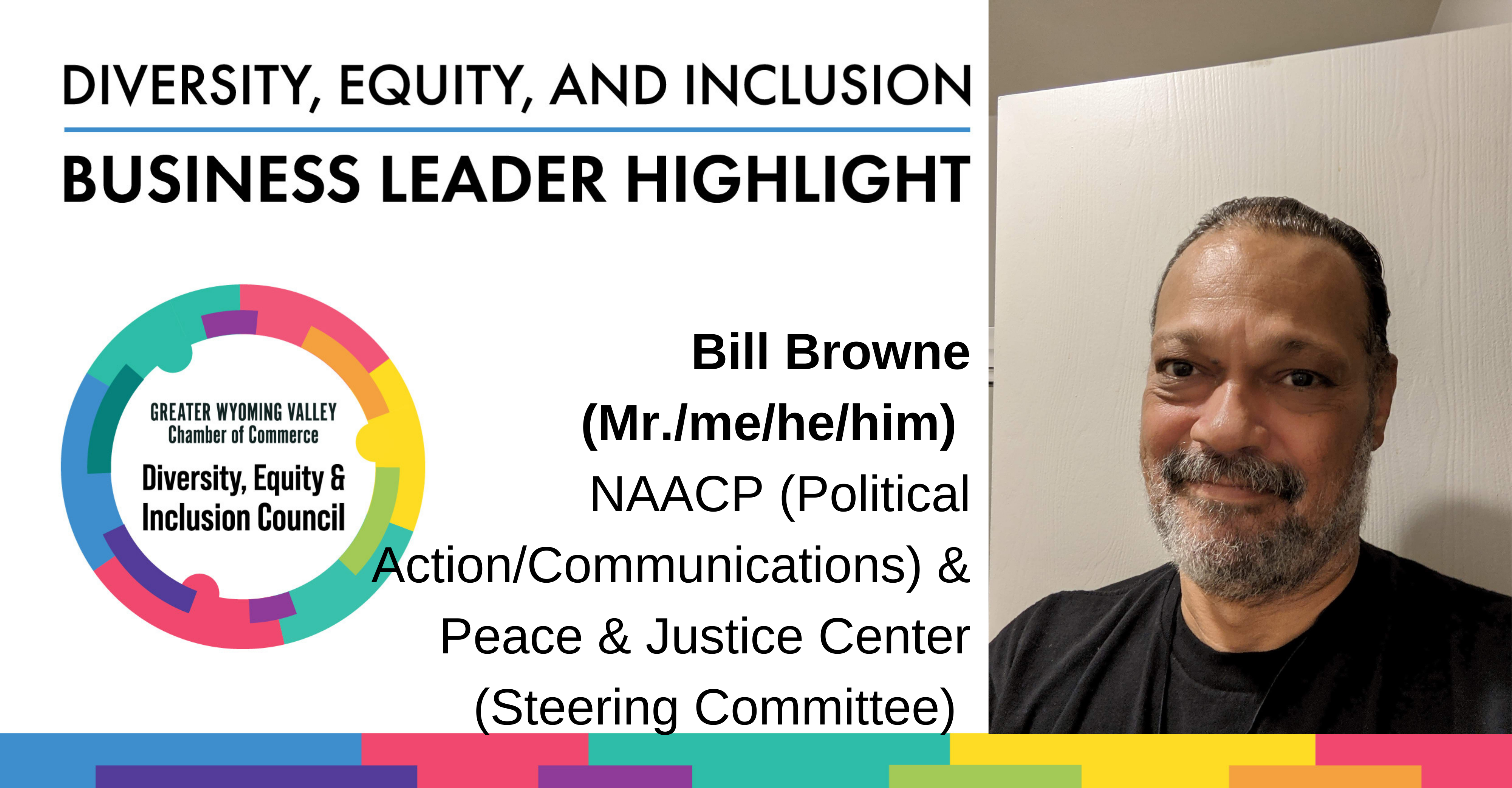 Diversity Month Highlight: Bill Browne Diversity Month Highlight: Bill Browne