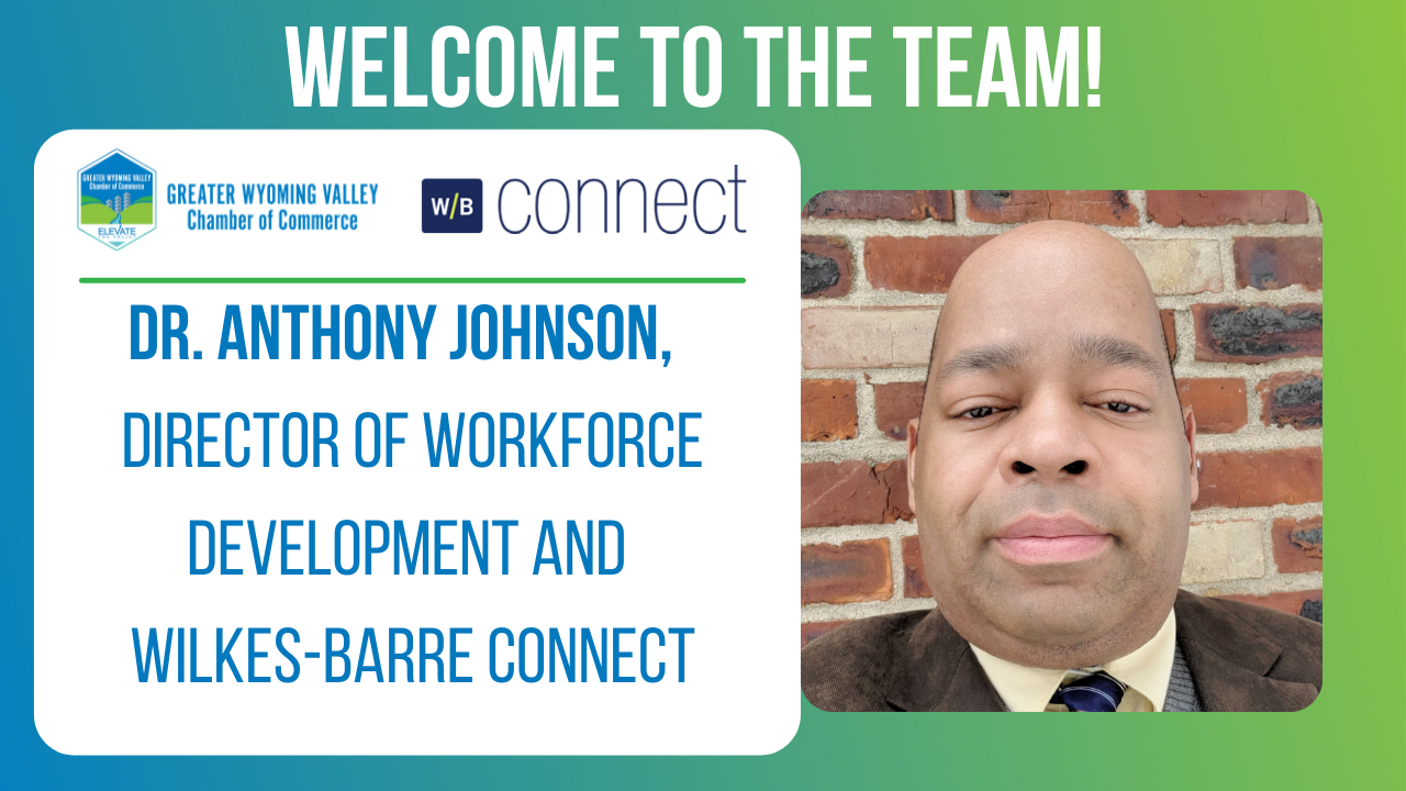 Meet Dr. Anthony Johnson, Our New Director of Workforce Development and Wilkes-Barre Connect! Meet Dr. Anthony Johnson, Our New Director of Workforce Development and Wilkes-Barre Connect!