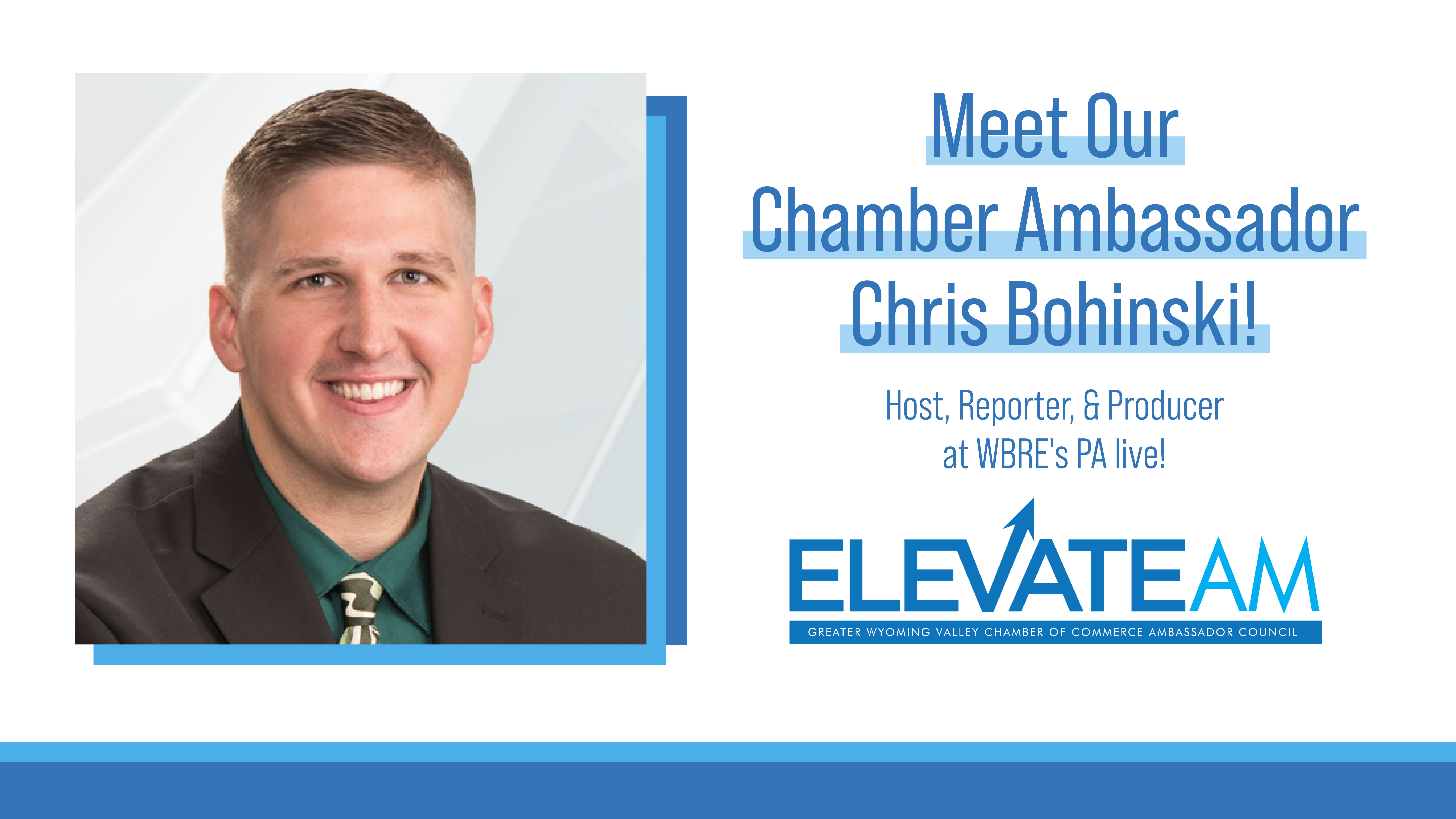 Meet Chamber Ambassador Chris Bohinski!