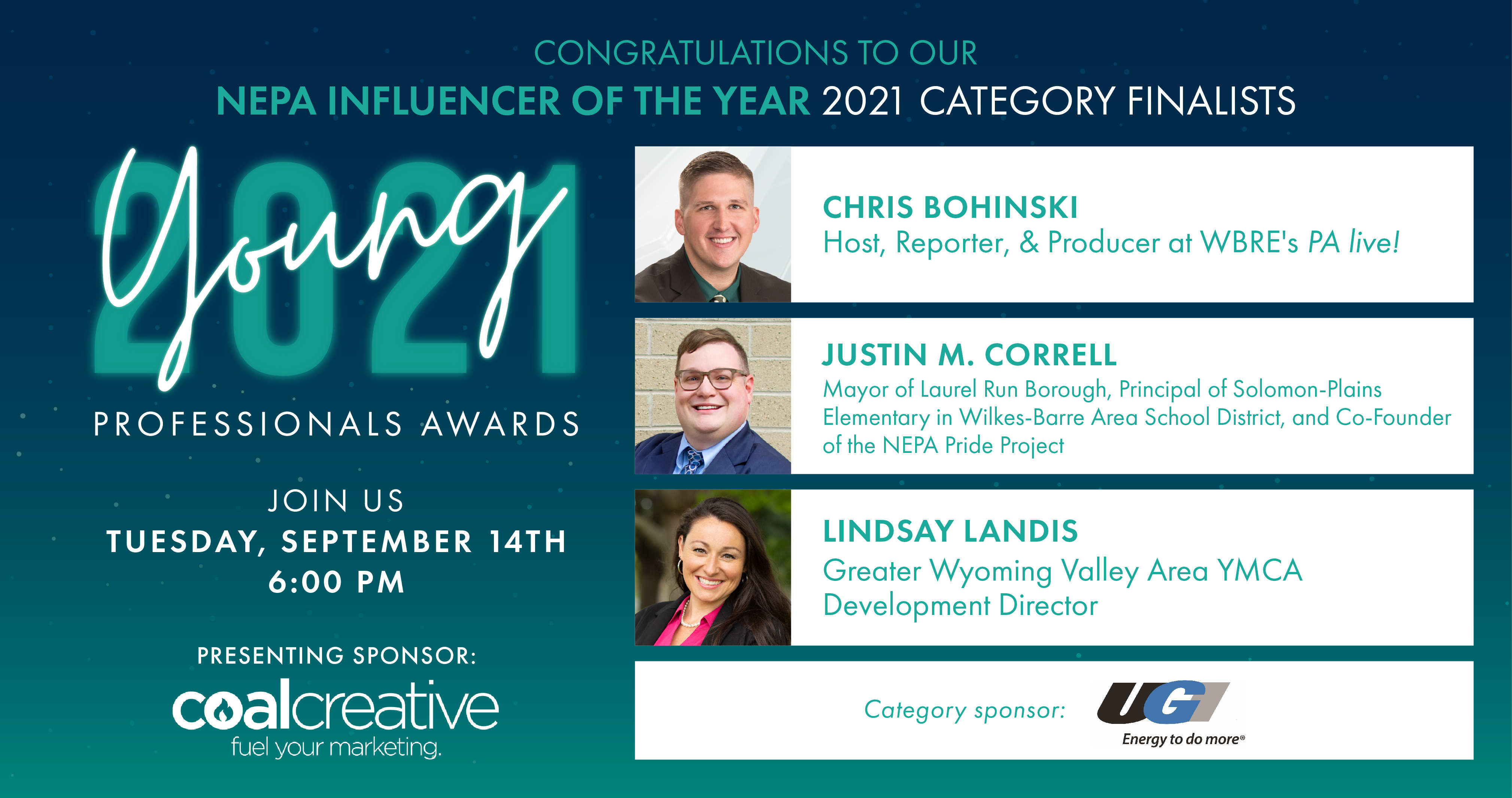 Meet the 2021 Category Finalists for Young Professional NEPA Influencer of the Year! Meet the 2021 Category Finalists for Young Professional NEPA Influencer of the Year!