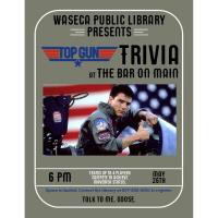 Top Gun Trivia @ The Bar on Main-Presented by The Waseca Public Library