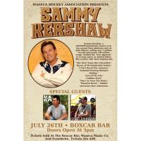 Waseca Hockey Association Presents" Sammy Kershaw"