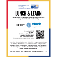 Please join us at Cinch in Waseca for a Lunch & Learn sponsored by the Greater Mankato United Way