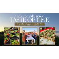 Taste of Time:A Farm to Fork Dinner @ Farmamerica