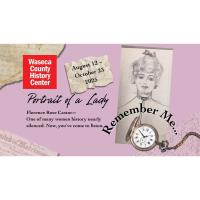 Portrait of a Lady-New Exhibt @Waseca County Historical Society