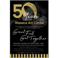 Great Fall Get Together-50 Years of the Art Center