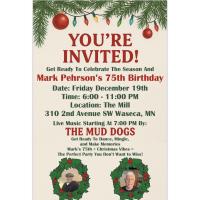 The Mud Dogs/Mark Pehrson's 75th Birthday @ The Mill