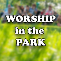 Worship in the Park!
