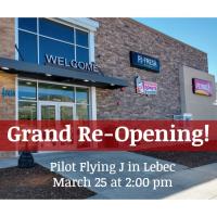 Grand Re-opening at Pilot Flying J 