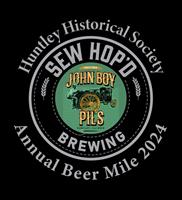 Huntley Historical Society - Sew Hop'd Annual Beer Mile