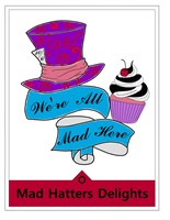 Mad Hatters Delights