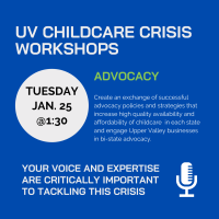 Upper Valley Childcare Crisis Workgroup: Advocacy