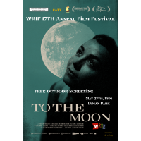 WRIF 17th Annual Film Festival: To The Moon
