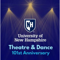 101st Anniversary of UNH Theatre & Dance