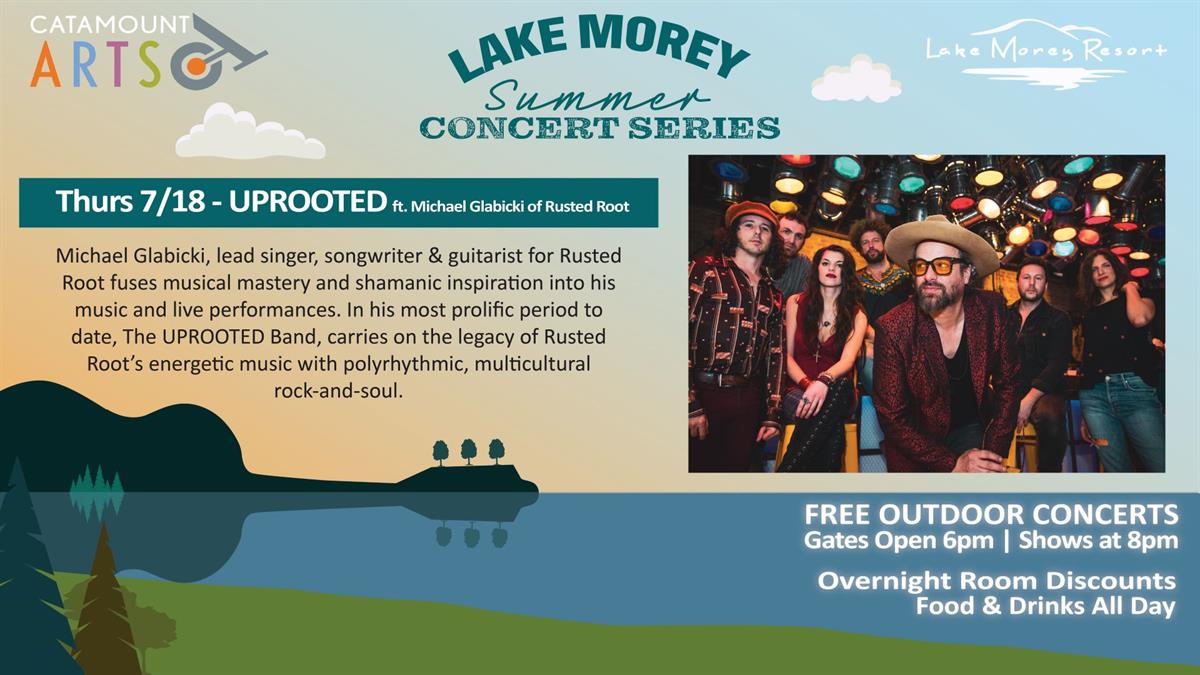 Summer Concert UPROOTED Band w/ Michael Glabicki of Rusted Root at Lake Morey Resort Fairlee
