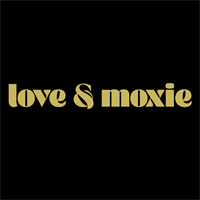 Love & Moxie