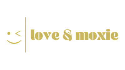 Love & Moxie