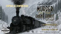OPEN AUDITIONS: Spanish Trail Playhouse presents Agatha Christie's "Murder on the Orient Express"--March 30, 2026 @ 6pm