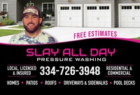 Slay All Day Pressure Washing