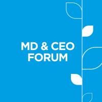 MD & CEO Forum 