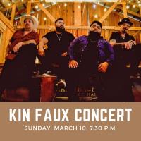Kin Faux Concert