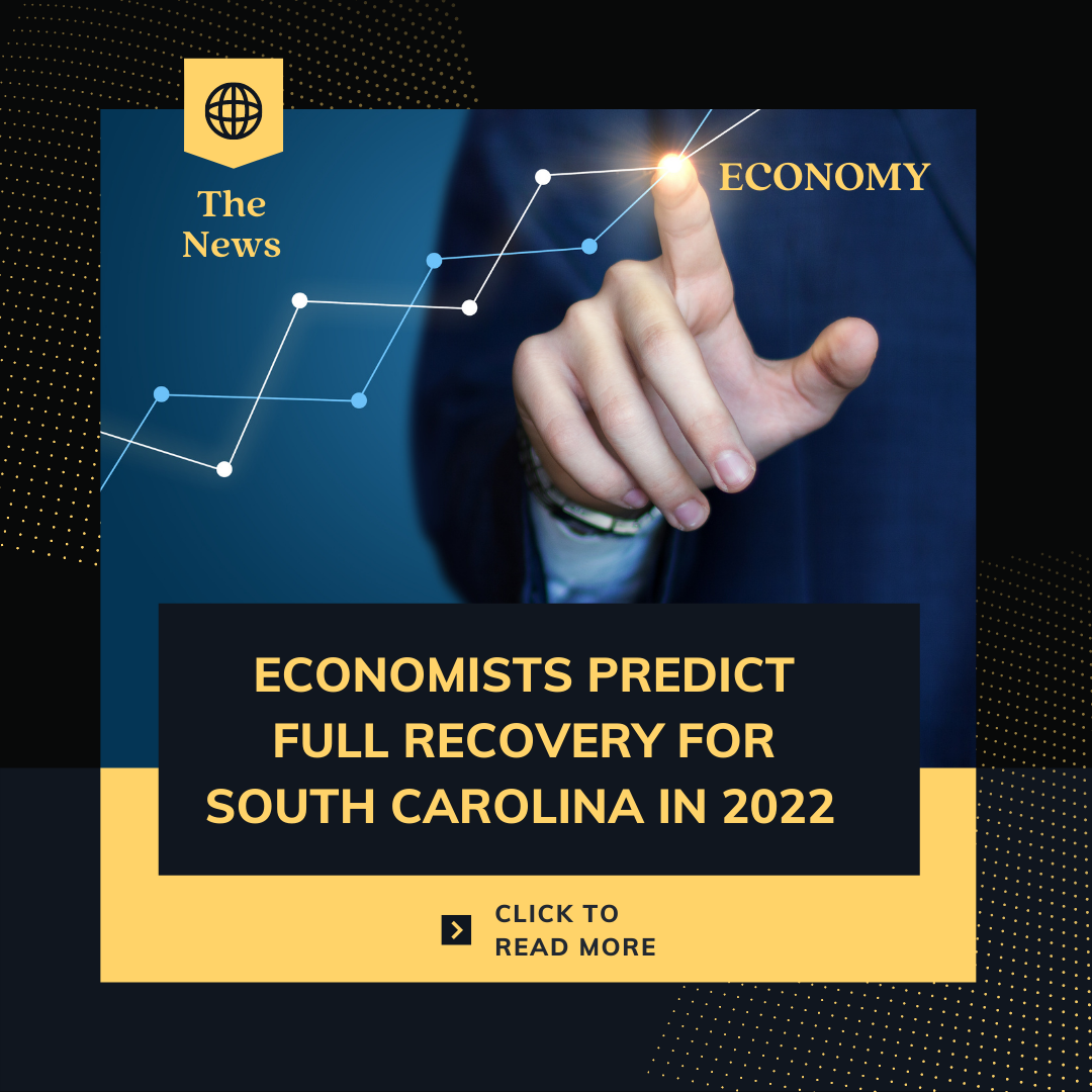 Image for ​Economists Predict Full Recovery for South Carolina in 2022