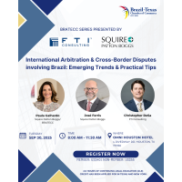 BRATECC Series: International Arbitration & Cross-Border Disputes involving Brazil: Emerging Trends & Practical Tips