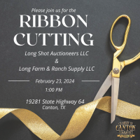 2024- Ribbon Cutting - Long Shot Auctioneers & Long Farm & Ranch Suply