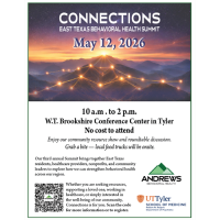 CONNECTIONS East Texas Behavioral Health Summit
