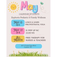 Euphoria Pediatric and Family Wellness May Events