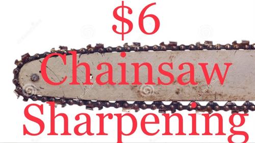 Chainsaw Sharpening for $6 per blade.