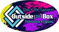 Outside the Box Promotions & Apparel LLC *