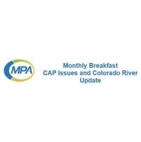 MPA Monthly Breakfast: CAP Issues & CO River Update
