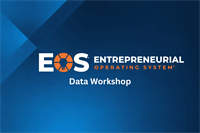 EOS Data Workshop - Gain Clarity on the Numbers that Drive Your Business