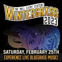 Wintergrass 2023 - The Mill Event Center