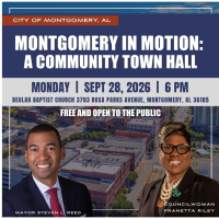 City of Montgomery Announces Community Town Hall with Mayor Steven L. Reed and Councilwoman Franetta