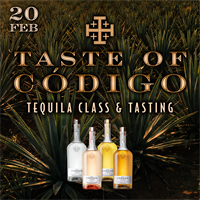 Taste of Código • Tequila Class & Tasting
