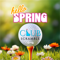 Hello Spring! Club Scramble Tournament
