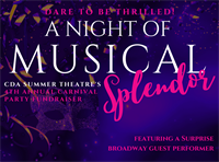 A Night of Musical Splendor, CDA Summer Theatre's 4th Annual Carnival Party Fundraiser