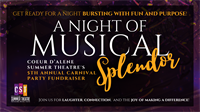 A Night of Musical Splendor, CDA Summer Theatre's 5th Annual Carnival Party Fundraiser