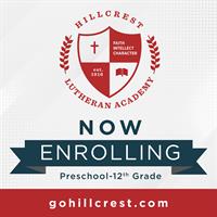 Hillcrest: Now Enrolling Preschool - 12th Grade