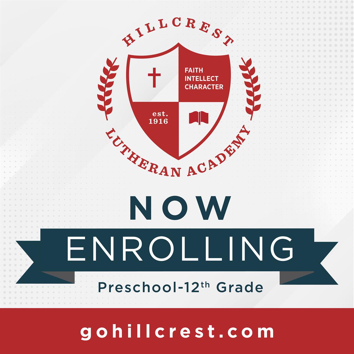 Hillcrest: Now Enrolling Preschool - 12th Grade - Feb 20, 2024