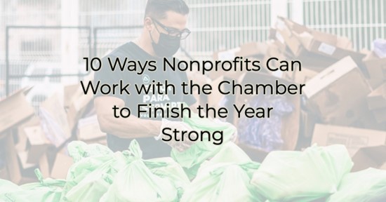 10 Ways Nonprofits Can Work with the Chamber to Finish the Year Strong