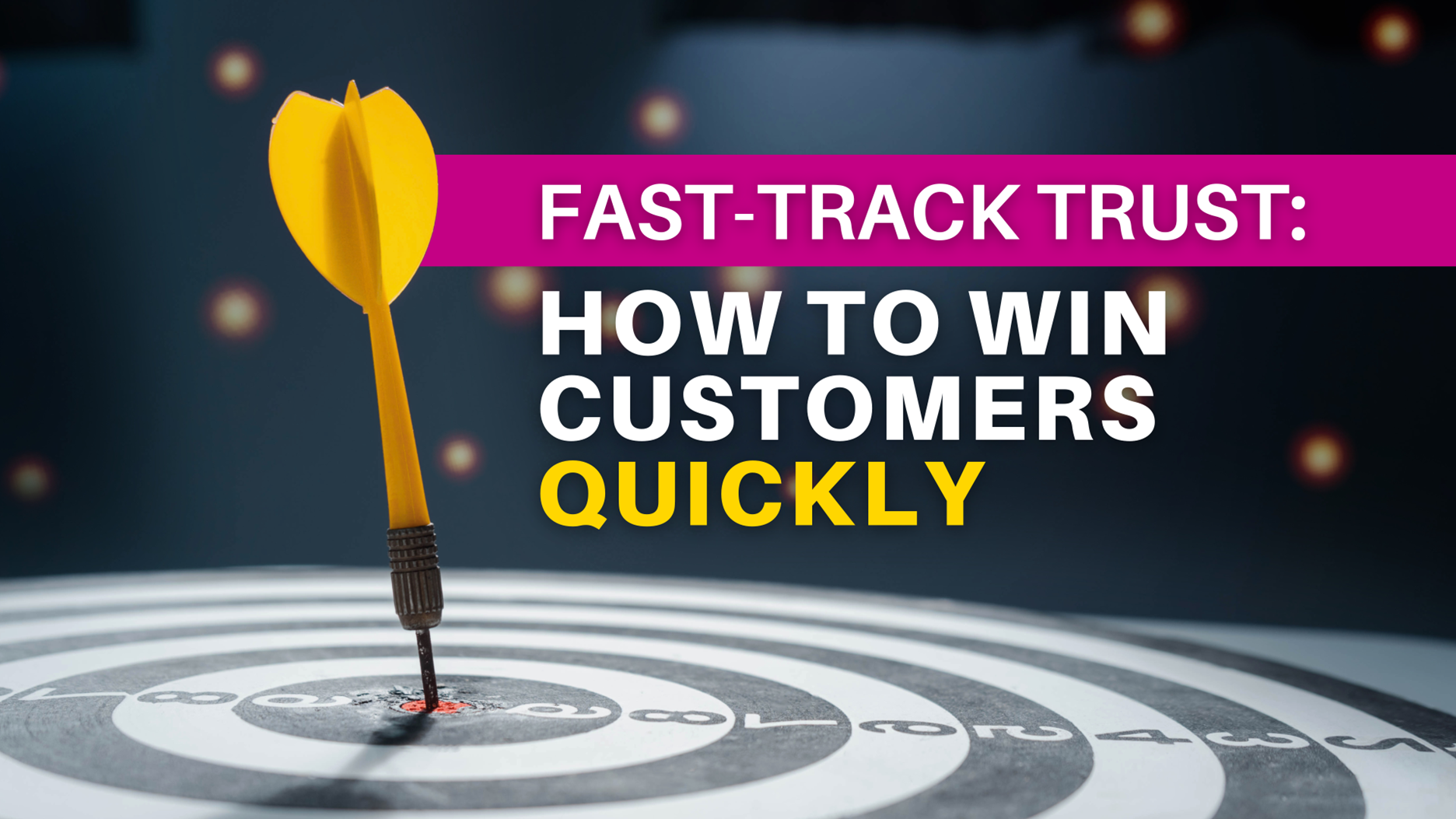 Image for Fast-Track Trust: How to Win Customers Quickly