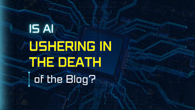 Image for Is AI Ushering in the Death of the Blog?